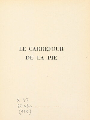 cover image of Le carrefour de la Pie